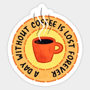 Funny Coffee Lover Sticker